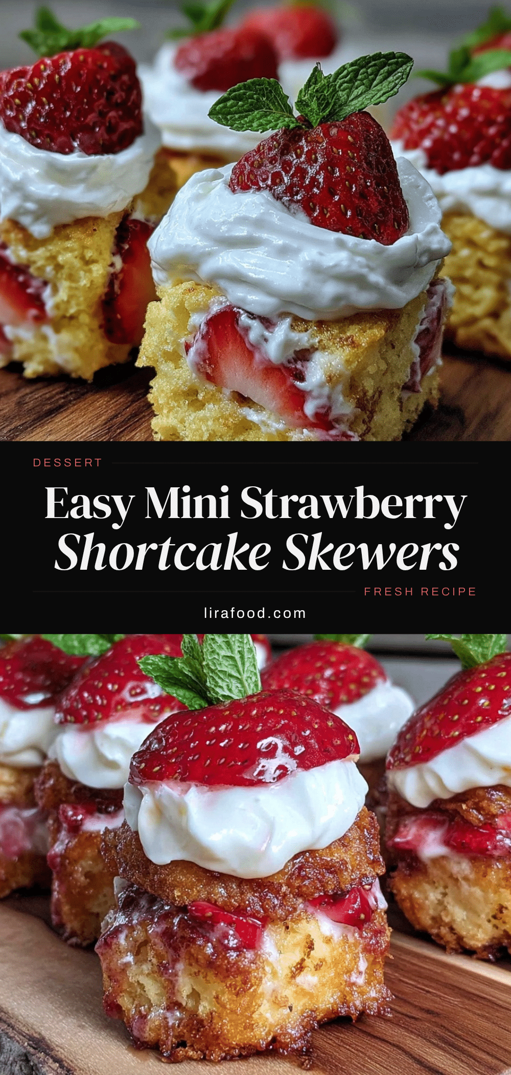 easy mini strawberry shortcake skewers recipe