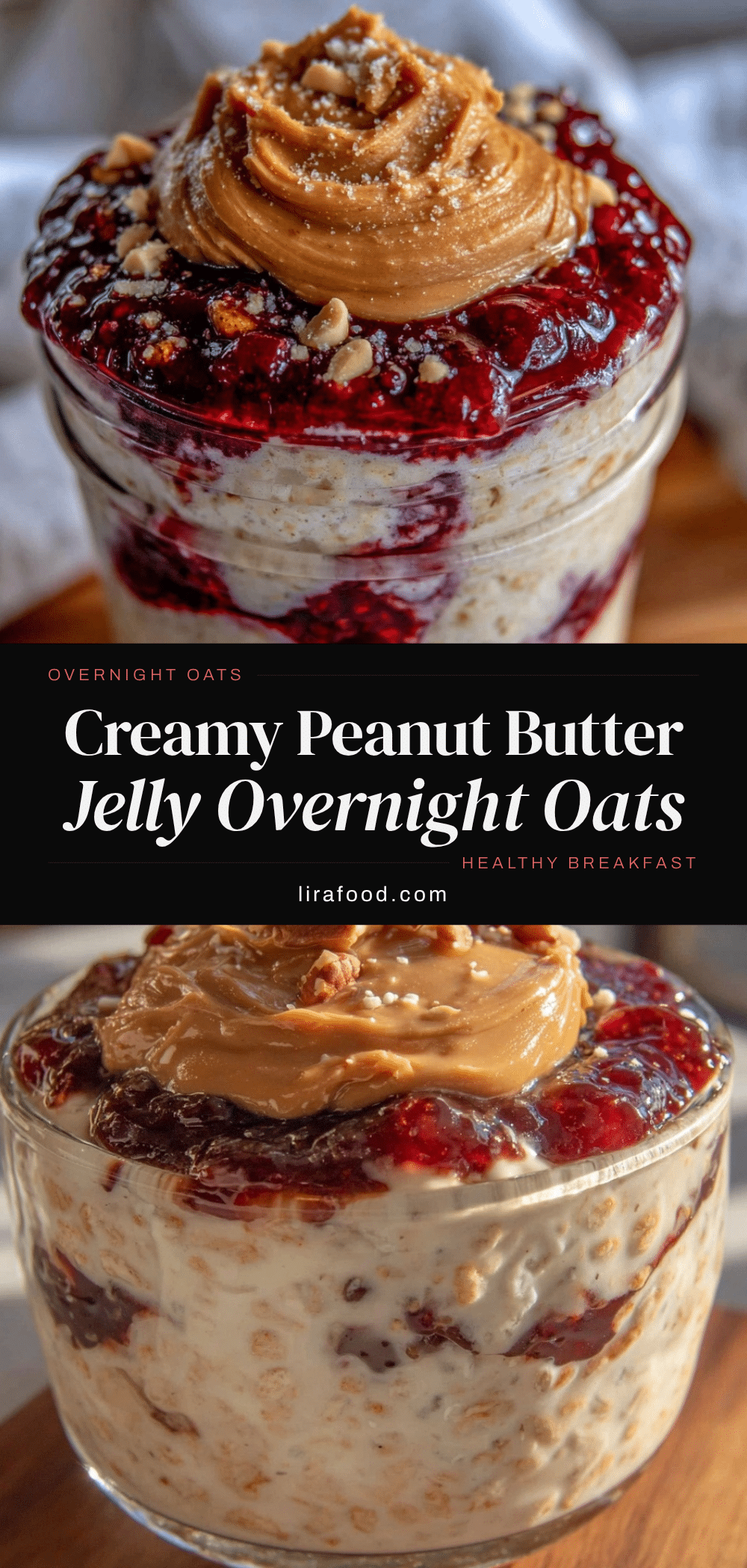 creamy peanut butter and jelly overnight oats recipe