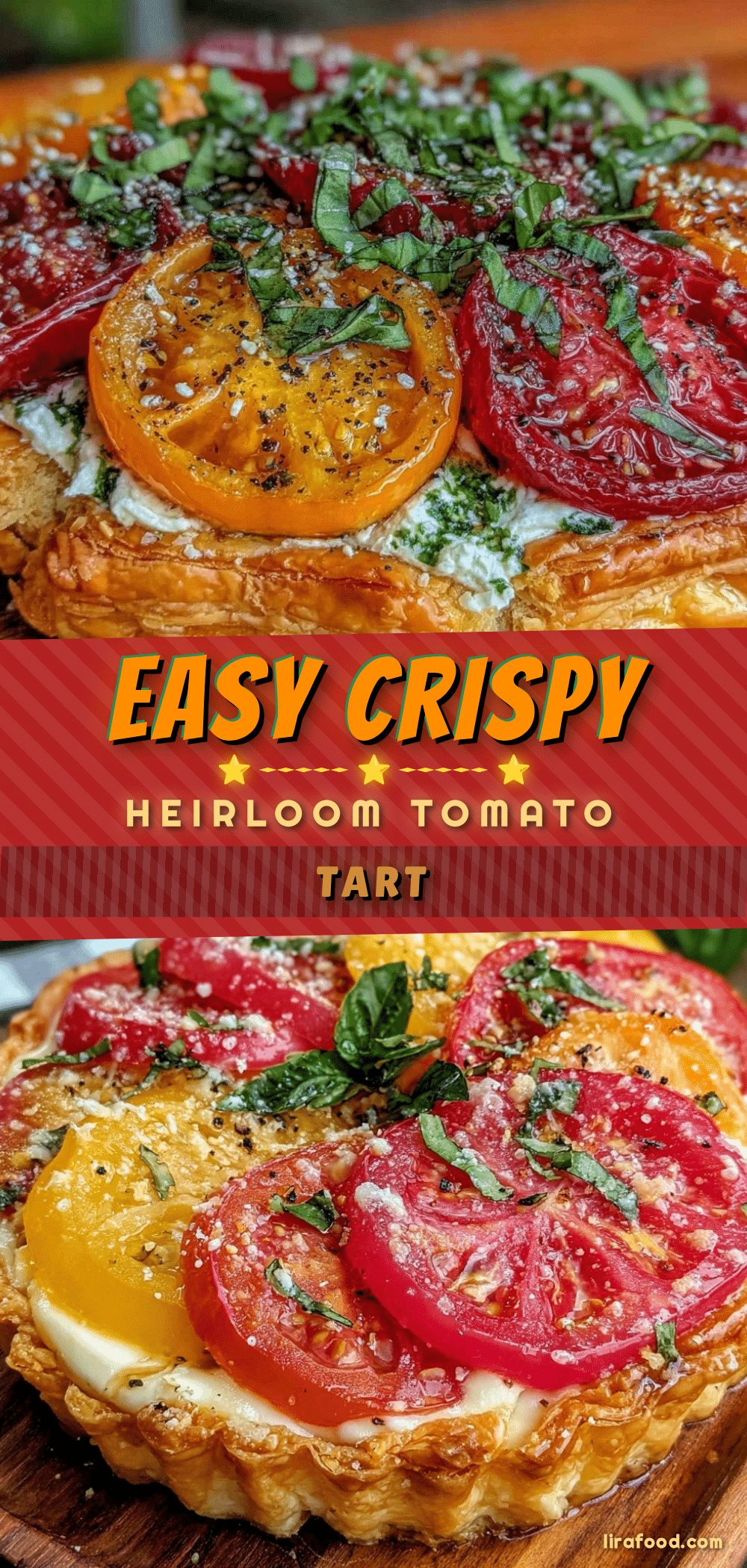 easy crispy heirloom tomato tart recipe