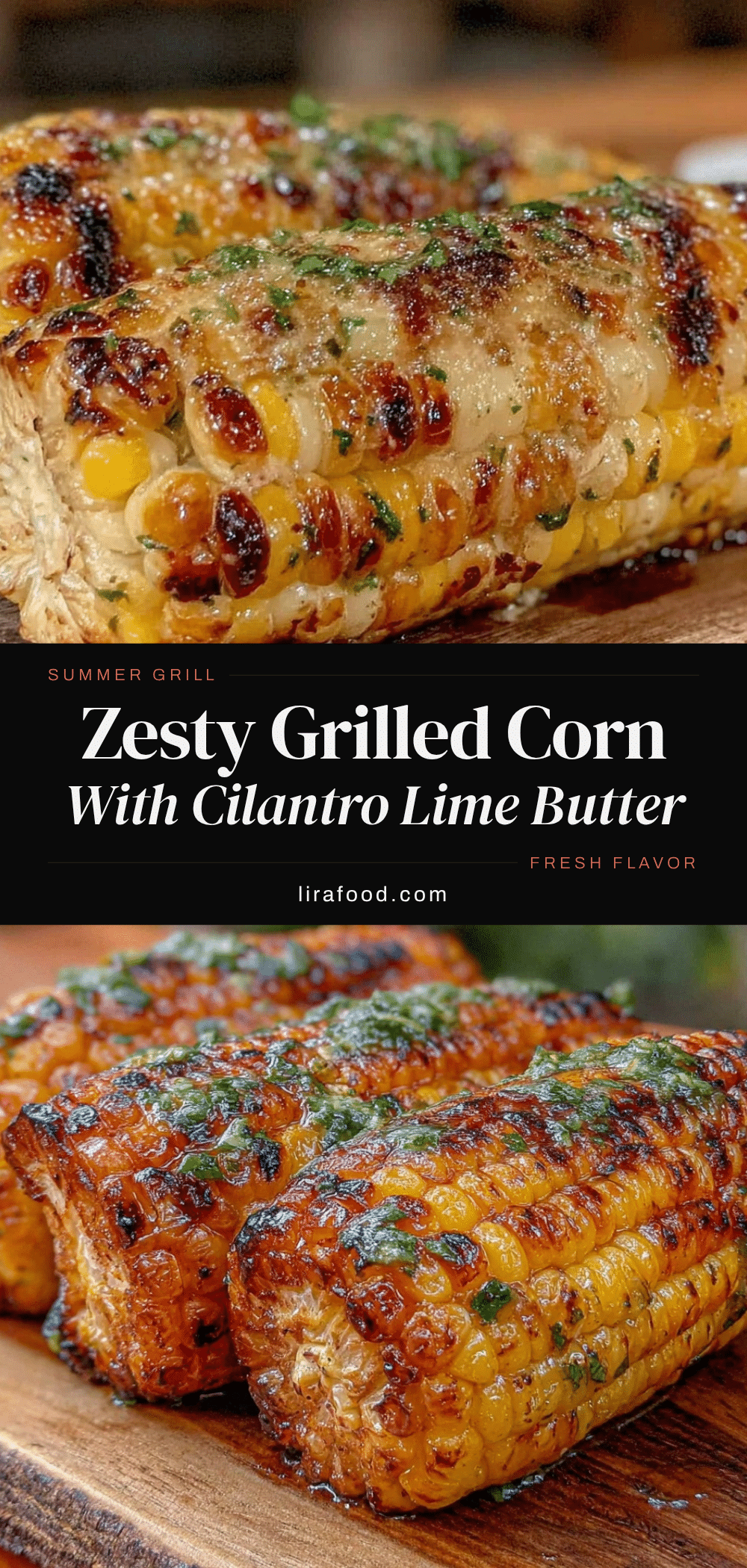 grilled corn on the cob with cilantro lime butter recipe