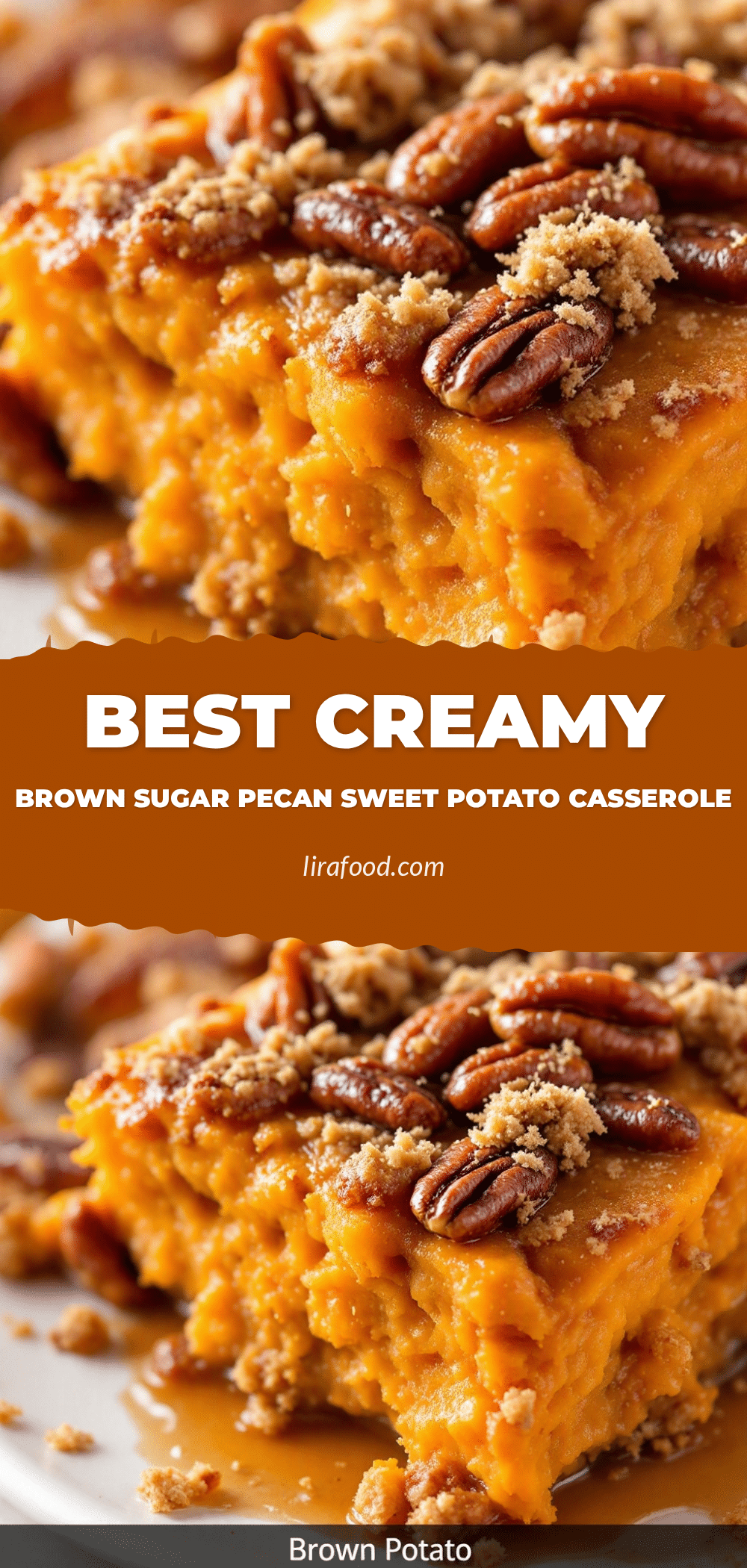 creamy brown sugar pecan sweet potato casserole recipe