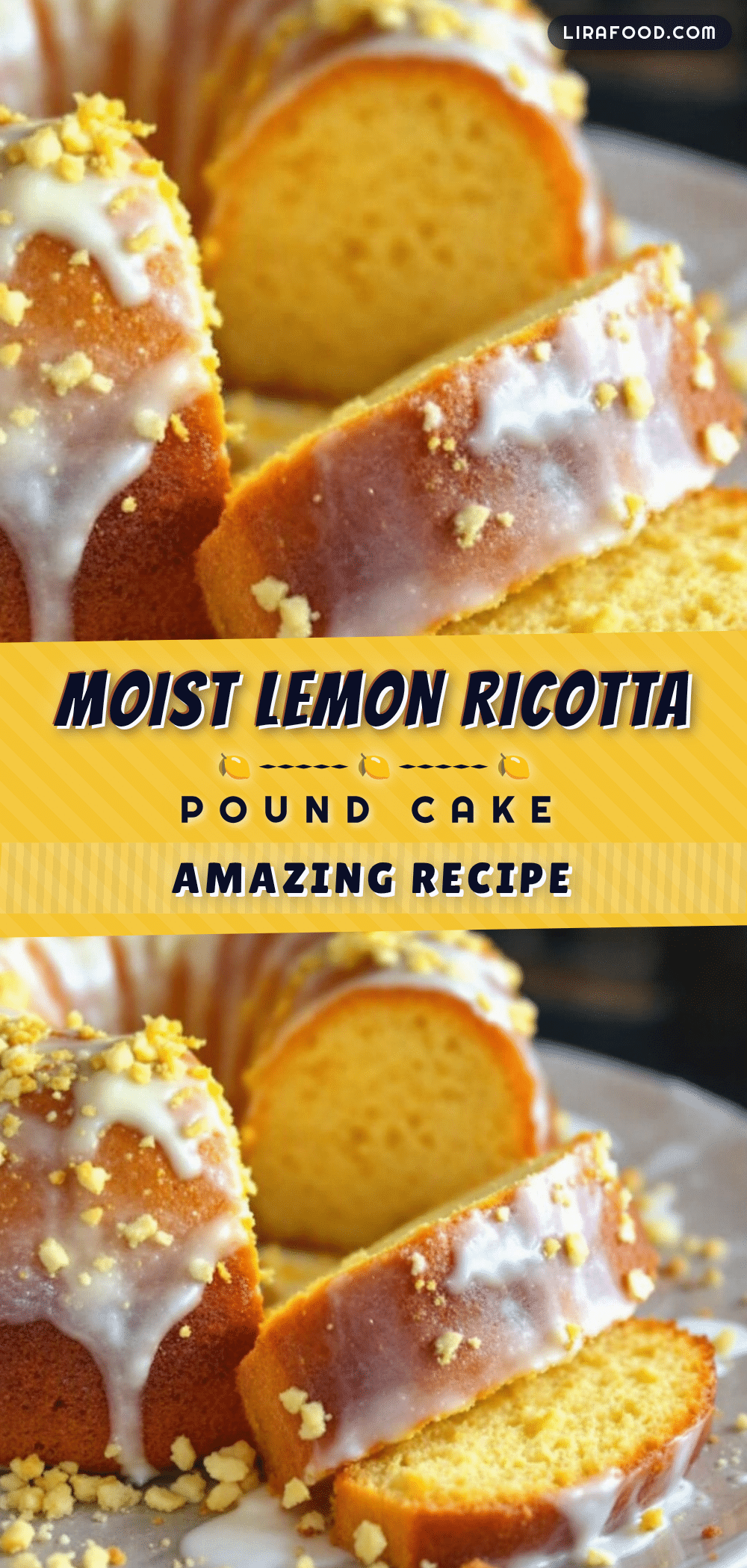Moist Limoncello Ricotta Pound Cake recipe